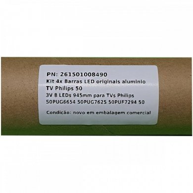 261501008490 Kit 4x Barras LED originais aluminio TV Philips 50