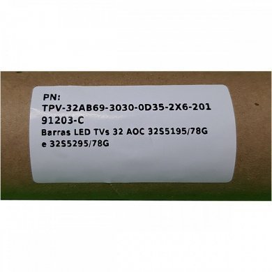 TPV-32AB69-3030-0D35-2X6-20191203-C 2x Barras LED TVs 32 AOC 32S5195/78G e 32S5295/78G